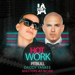 Pitbull & Daddy Yankee Feat. Master at Work - Hot Work (Jarez MashUp)
