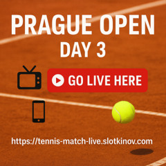 Live: Prague Open Day 3 Scores & Updates (23 July)