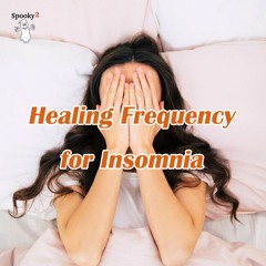 Healing Frequency for Insomnia - Spooky2 Rife Frequencies