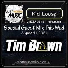 Tim Brown - Just House House Radio Mix 8.11.21