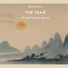 The Same(Ft. Michael Mayo) [Extended Mix]