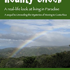 Get EBOOK 📔 Reality Check: A real-life look at living in paradise (Mainers in Costa
