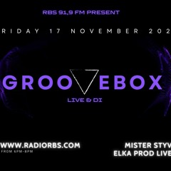 # 5 GROOVEBOX 17112023 MISTER STYV VS ELKA LIVE