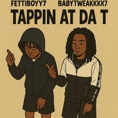 Tappin at da T