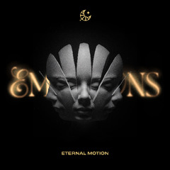 Eternal Motion - Emotions