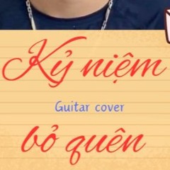 Kỉ Niệm Bỏ Quên - Ưng Hoàng Phúc - Guitar Cover (Hưng Ft. NAH)