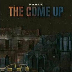 farlz the come up freestyle