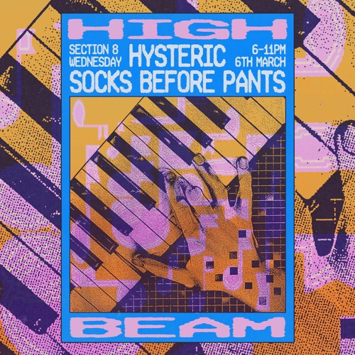 Live at High Beam (Hysteric B2B Socks Before Pants)