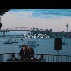 Bou x Inja - Live from New Zealand 2021 Mix