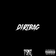 Dirtbag (Free Download)