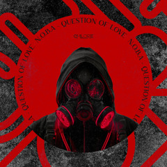 Premiere | N.O.B.A - Question of Love [Chlore Records (moved)]