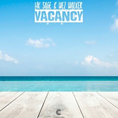 [OUT NOW!] HK Sage & Wez Walker - Vacancy