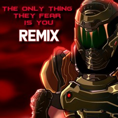 The Only Thing They Fear Is You [Remix]