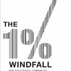 [Get] PDF 📪 The 1% Windfall: How Successful Companies Use Price to Profit and Grow b
