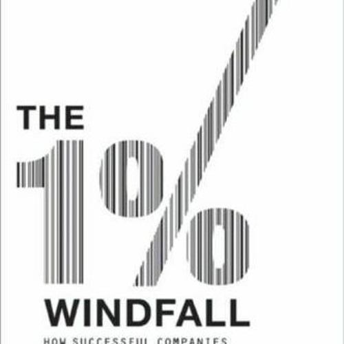 Read EPUB 📨 The 1% Windfall: How Successful Companies Use Price to Profit and Grow b