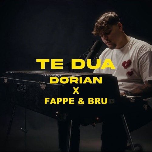 Dorian X Fappe & Bru - Te Dua (Remix)