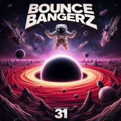 BOUNCE BANGERZ #31