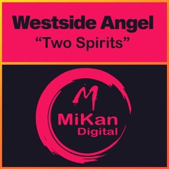 Westside Angel - Two Spirits