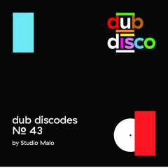 Dub Discodes #43: Studio Malo