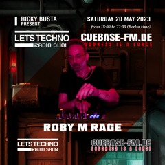 ROBY M RAGE - LST radio show May 2023