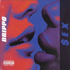 $EX (PROD. DRIPPO + JETSONMADE)