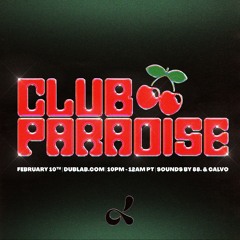 Club Paradise 023 - w/ 88. & Special Guest: CALVOMUSIC