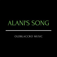Alani's Song