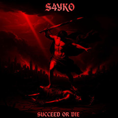SUCCEED OR DIE