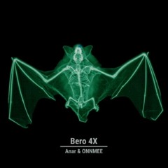 Bero 4X - Anar & ONNMEE | SLOWED