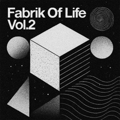 FABRIK OF LIFE Vol.2
