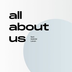 All About Us feat. Gabriel Levan