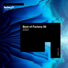 Best of Factory 93: 2022 (DJ Mix)