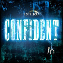 IO - Intro (Confident)
