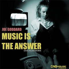 Joe Goddard - Music Is The Answer (Daio Ruan Remix) [FREE DOWNLOAD]
