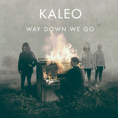 kaleo - way down we go (only audio best part form it)