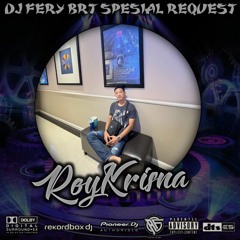 DJ FERY BRT DUGEM ZONA TINGGI ( HARD ) SPESIAL REQUEST ROY KRISNA TILLDROP FUNKOT 2024