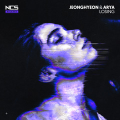 jeonghyeon & Arya - Losing [NCS Release]