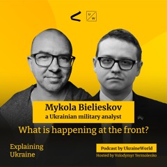 What is happening at the front? - with Mykola Bielieskov, a Ukrainian military analyst