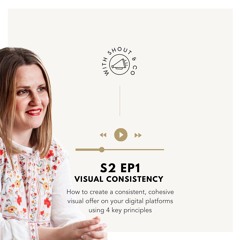 S2 Ep1 - Visual Consistency