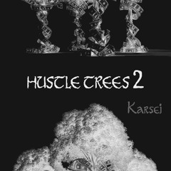 Hustle Trees 2