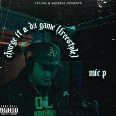 Charge It 2 Da Game (Freestyle)(Prod. Elvis Beatz x Ransom)