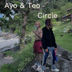 Ayo & Teo - Circle (Extended Snippet)