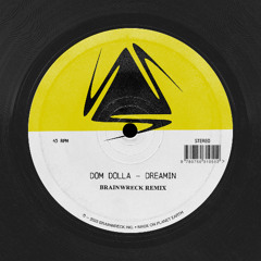 Dreamin (Brainwreck Bootleg) [Free Download]