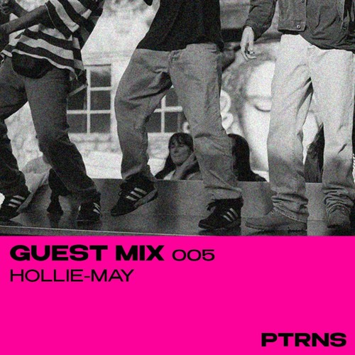 Guest Mix 005: Hollie-May