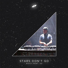 Avicii - Stars Don’t Go (feat. U2)