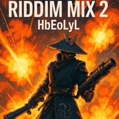 Riddim mix 2 HbEoLyL