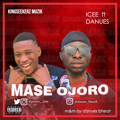 Icee - Mase Ojoro (Feat. Danues)