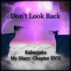 DON`T LOOK BACK