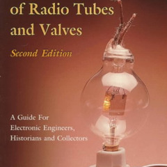 [DOWNLOAD] PDF 📜 70 Years of Radio Tubes and Valves: A Guide for Electronic Engineer