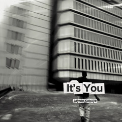 It’s You